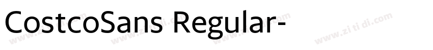 CostcoSans Regular字体转换 CostcoSans Regular字体转换